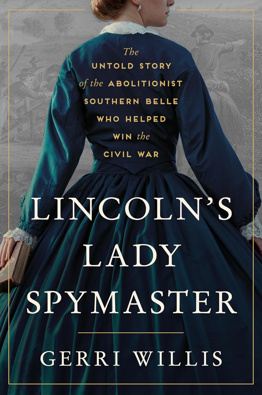 Lincoln's lady spymaster