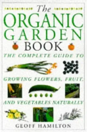 The organic garden book by Geoff Hamilton