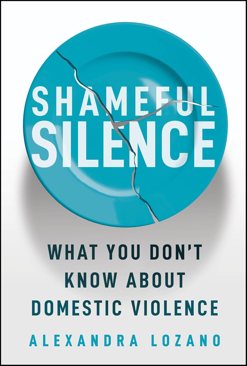 Shameful Silence by Alexandra Lozano